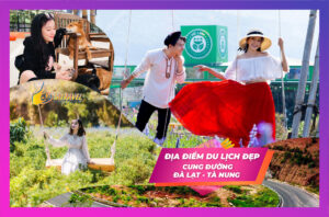 10 ĐỊA ĐIỂM DU LỊCH ĐẸP CUNG ĐƯỜNG ĐÀ LẠT – TÀ NUNG